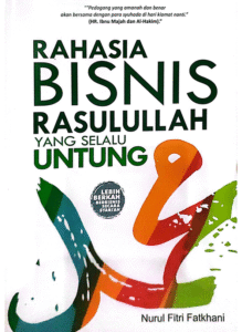 Rahasia Bisnis Rasulullah Yang Selalu Untung