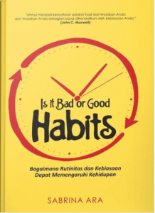 Is It Bad or Good Habits