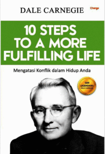 10 Steps to a More Fulfilling Life: Mengatasi konflik dalam Hidup Anda