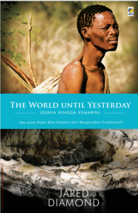 The World Until Yesterday: What Can We Learn from Traditional Societies?