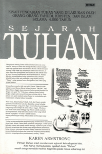 Sejarah Tuhan: Kisah Pencarian Tuhan yang Dilakukan oleh Orang-Orang Yahudi, Kristen, dan Islam Selama 4000 Tahun