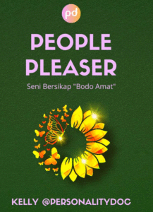 People Pleaser Seni Bersikap Bodo Amat