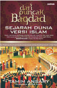 Dari Puncak Bagdad: Sejarah Dunia Versi Islam