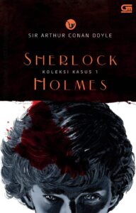 Sherlock Holmes Koleksi Kasus Jilid 1