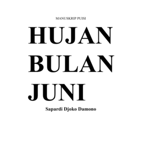 Manuskrip puisi “Hujan Bulan Juni”