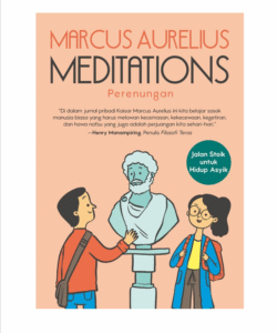 Meditations : Jalan Stoik untuk Hidup Asyik