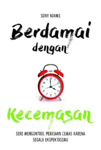 Berdamai Dengan Kecemasan