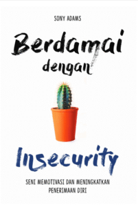 Berdamai Dengan Insecurity