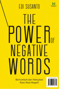 THE POWER OF NEGATIF WORDS