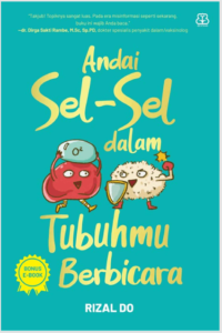 ANDAI SEL-SEL DALAM TUBUHMU BERBICARA
