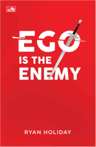 EGO IS THE ENEMY