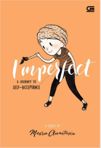 Imperfect : A Journey to Self-Acceptance