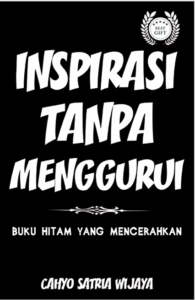 Inspirasi Tanpa Menggurui : Buku Hitam yang Mencerahkan