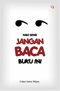 Kalo Sensi Jangan Baca Buku Ini