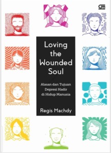 LOVING THE WOUNDED SOUL