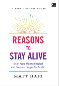 REASONS TO STAY  ALIVE