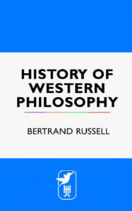 History of Western Philosophy (Sejarah Filsafat Barat)