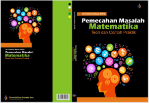 Pemecahan Masalah Matematika : Teori dan Contoh Praktik