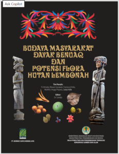 Budaya Masyarakat Dayak Benuaq dan Potensi Flora Hutan Lembonah