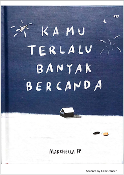 Kamu Terlalu Banyak Bercanda