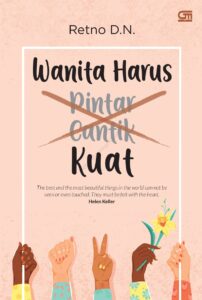 Wanita Harus Kuat 
