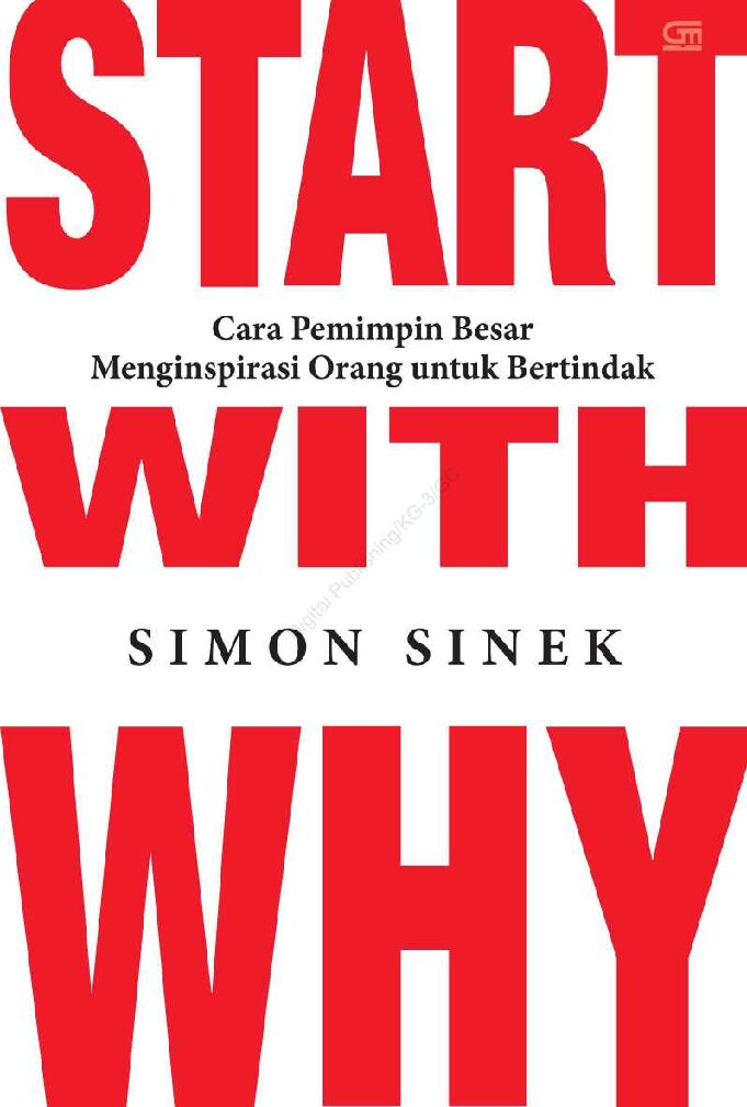 Start With Why: Cara Pemimpin Besar Menginspirasi Orang untuk Bertindak