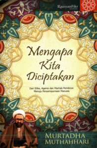 Mengapa Kita Diciptakan 