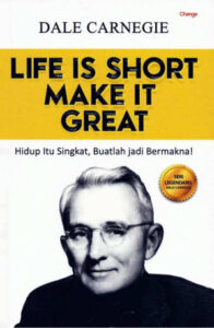 Life is Short Make it Great