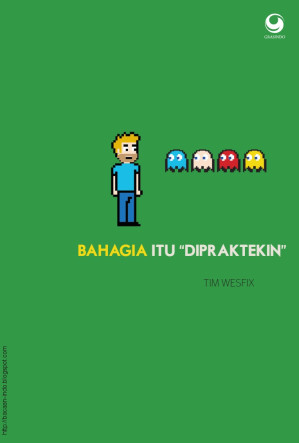 Bahagia Itu “Dipraktekin”