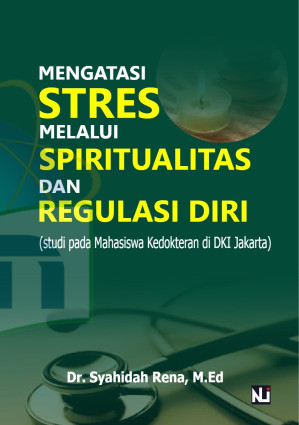 Mengatasi Stres melalui Spiritualitas dan Regulasi Diri 