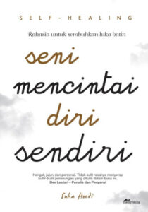 Seni Mencintai Diri Sendiri