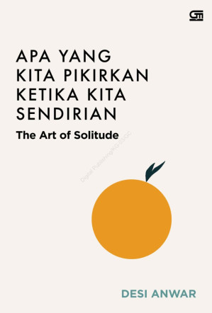 Apa yang Kita Pikirkan Ketika Kita Sendirian  