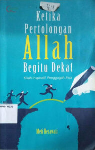 Ketika Pertolongan Allah Begitu Dekat